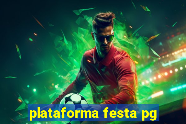 plataforma festa pg